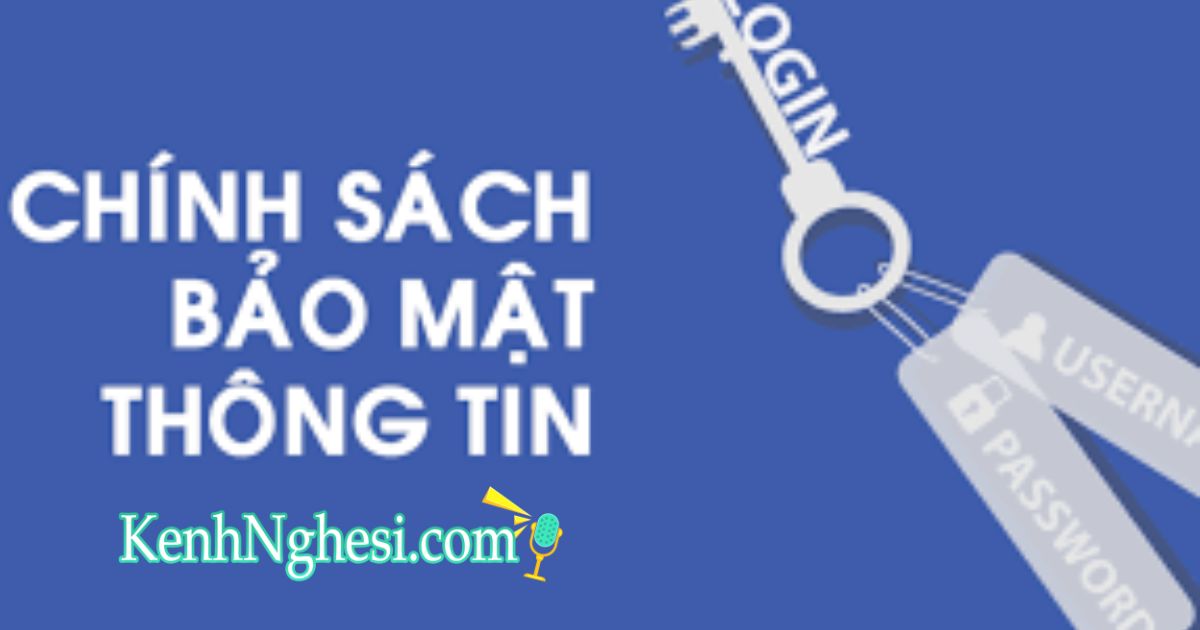 Chính sách bảo mật Kenhnghesi
